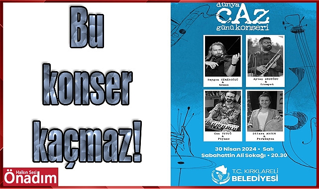 Bu konser kaçmaz!