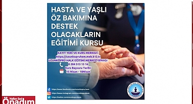 ‘Hasta ve Yaşlı Öz Bakımına Destek Eğitim Kursu’ İçin Kayıtlar Başlıyor