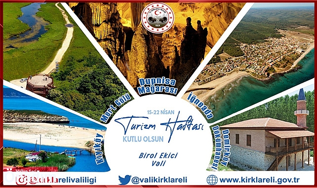Kırklareli Valisi Birol Ekici: “Kırklareli, sayısız doğal güzellikleri ve derin tarihi zenginlikleriyle ülke ve dünya turizmi için önemli bir potansiyeli barındırmaktadır”