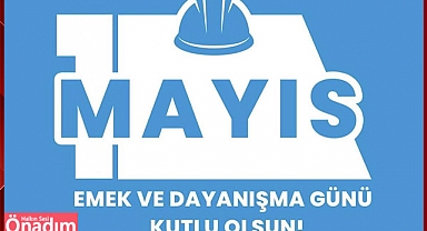 Başkan Bulut; “Emek ve Dayanışma Günü Kutlu Olsun”