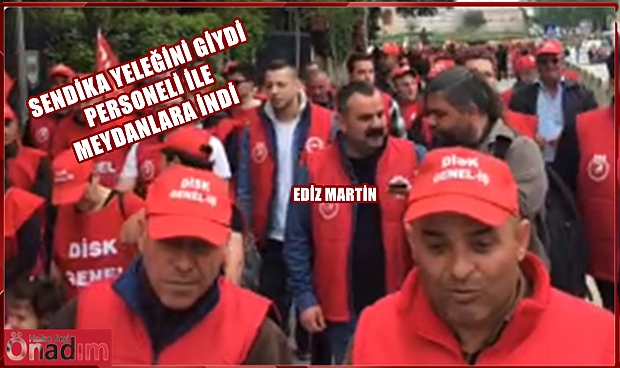 Başkan Martin 1 Mayıs’ta İşçilerle Omuz Omuza