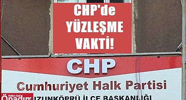 CHP Uzunköprü Örgütü Başarısızlığın Nedenlerini Tartışacak