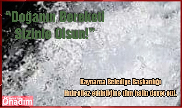 “Doğanın Bereketi Sizinle Olsun!”