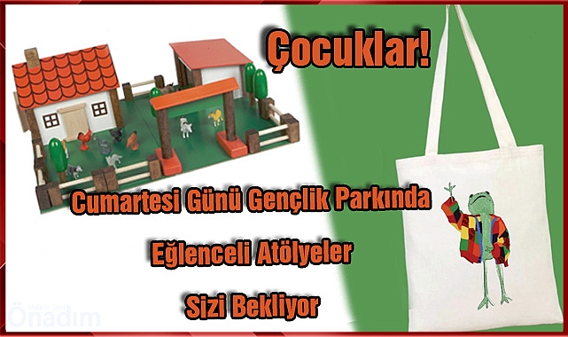 Gençlik Parkı’nda Eğlenceli Atölyeler Çocukları Bekliyor