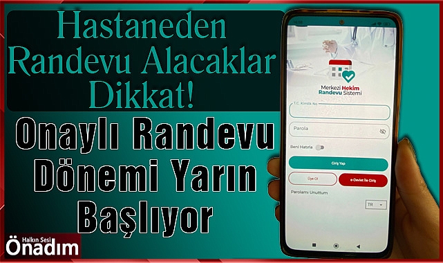 Hastaneden Randevu Alacaklar Dikkat! Onaylı Randevu Dönemi Başlıyor