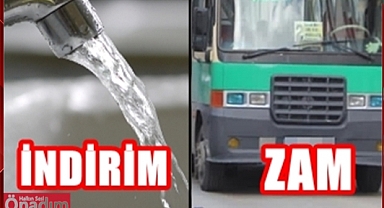 Suya İndirim Ulaşıma Zam!