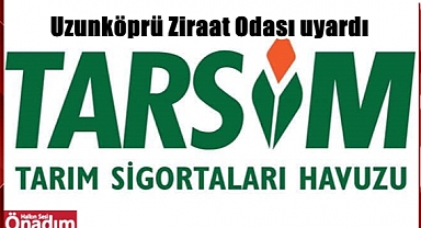 UZO Uyardı; TARSİM İçin Son Günler!