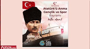 Uzunköprü Belediye Başkanı Martin’den 19 Mayıs Mesajı