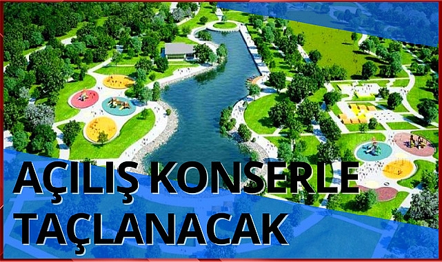 Açılış Konserle Taçlanacak