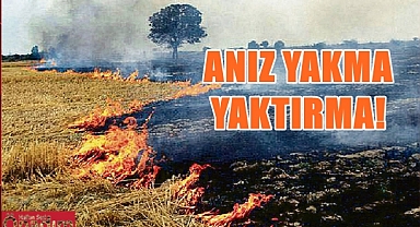 Anız Yakma Geleceğimizi Karartma!