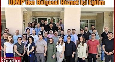DKMP’den Bölgesel Hizmet İçi Eğitim