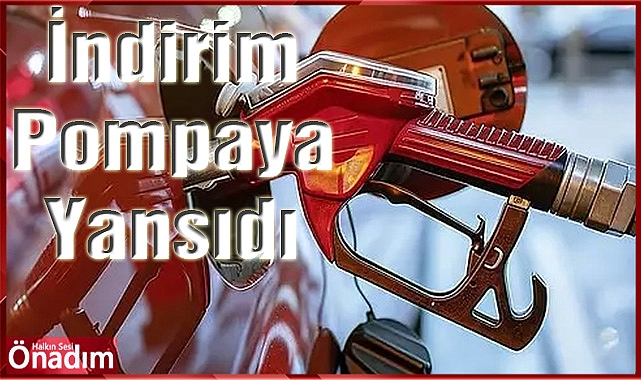 İndirim Pompaya Yansıdı