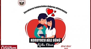“Koruyucu Ailelerimize Bu Erdemli Davranışları İçin Teşekkür Ediyorum”