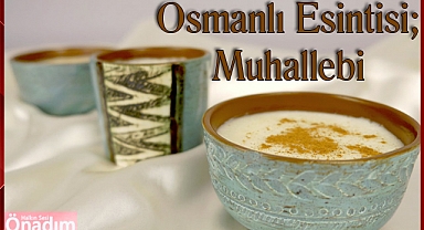 Osmanlı Esintisi; Muhallebi