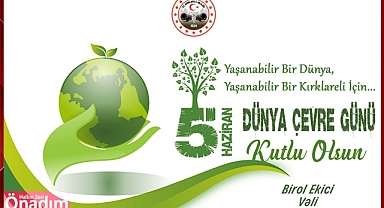 Tabiat Bize Bir Miras Değil, Gelecek Adına Sahip Çıkmamız Gereken Bir Emanettir