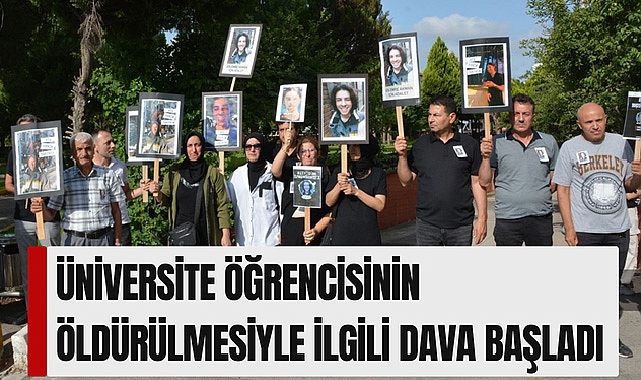 Üniversite Öğrencisinin Öldürülmesiyle İlgili Dava Başladı