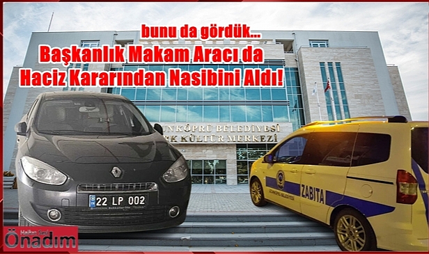 Uzunköprü Belediyesi Araçlarına Haciz Kararı!