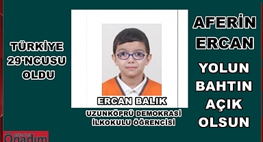 Uzunköprülü Ercan Türkiye 29’ncusu olarak Darüşşafaka Öğrencisi Olmaya Hak Kazandı
