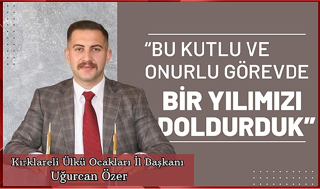 “Bu kutlu ve onurlu görevde bir yılımızı doldurduk”