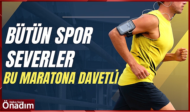 Bütün Sporseverler Bu Maratona Davetli