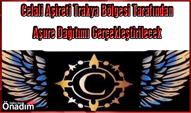 Celali Aşireti Trakya Bölgesi Tarafından Aşure Dağıtımı Gerçekleştirilecek