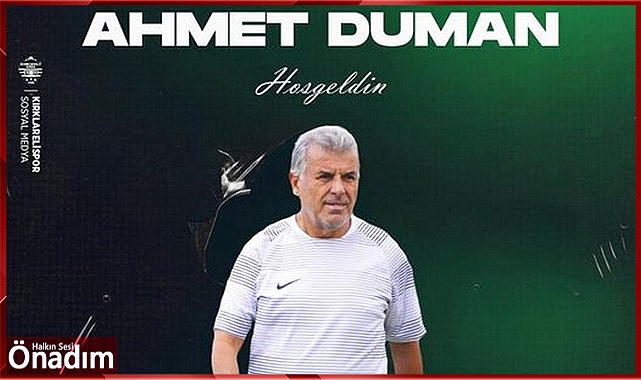 Hoş geldin Ahmet Duman