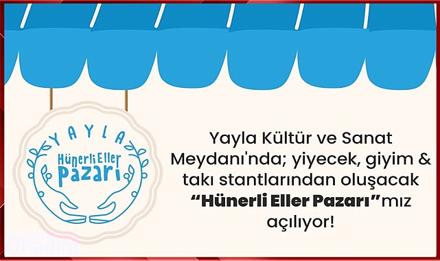 Hünerli Eller Pazarı Açılıyor