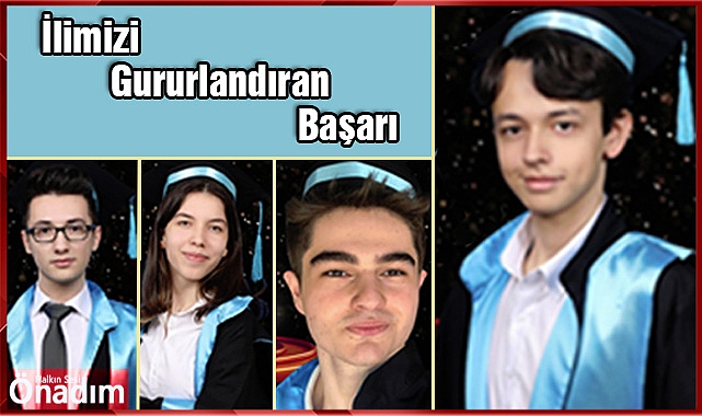 İlimizi Gururlandıran Başarı