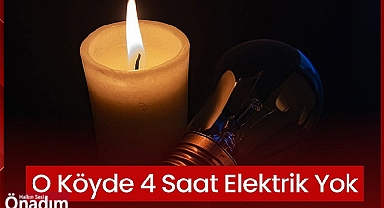 O Köyde 4 Saat Elektrik Yok 