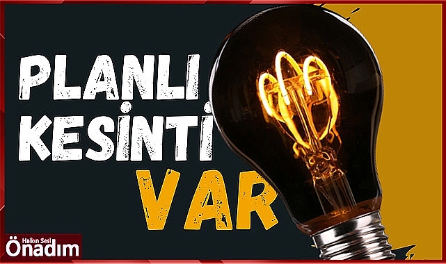 Planlı Kesinti Var
