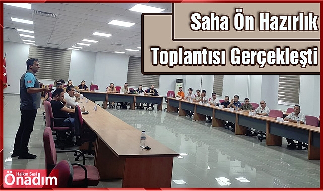 Saha Ön Hazırlık Toplantısı Gerçekleşti