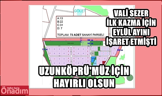 Uzunköprü Atatürk OSB Projesinde Yer Tahsisi Onaylandı!