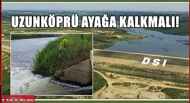 Uzunköprü Çiftçisi Susuzluktan İnlerken Tekirdağ’daki Sanayicinin Derdine Düştüler!