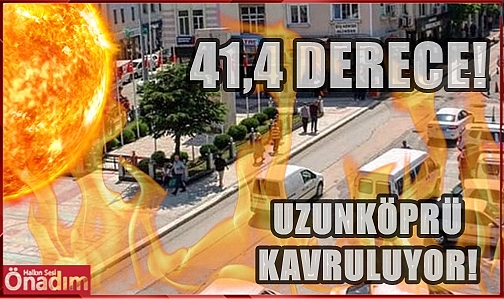 Uzunköprü Yine Zirvede; Bunun Adı Doğal Afet!