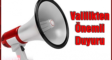 Valilikten Önemli Duyuru