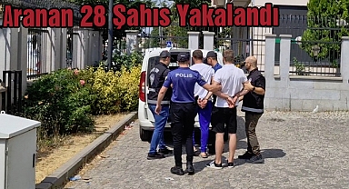 Aranan 28 Şahıs Yakalandı