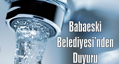 Babaeski Belediyesi'nden Duyuru