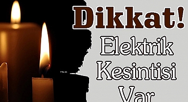 Dikkat! Elektrik Kesintisi Var 