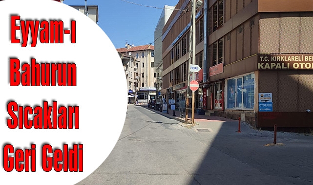 Eyyam-ı Bahurun Sıcakları Geri Geldi Sokaklar Boş Kaldı