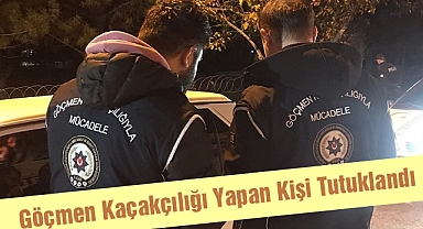 Göçmen Kaçakçılığı Yapan Kişi Tutuklandı