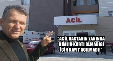 İl Genel Meclis Üyesi Üstün'ün 'Acil Servis' İsyanı!
