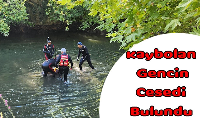 Kaybolan Gencin Cesedi Bulundu
