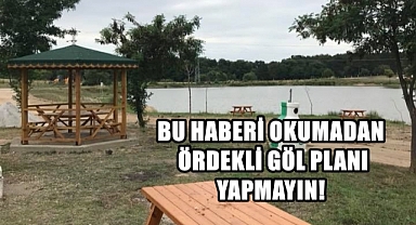 Ördekli Göl İle İlgili Çok Kritik Gelişme; O Tarihe Kadar…