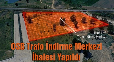 OSB Trafo İndirme Merkezi İhalesi Yapıldı