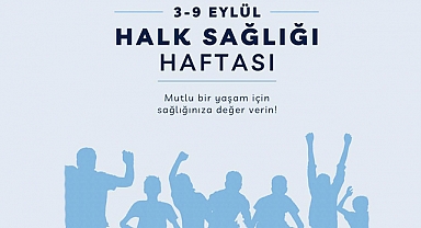 3-9 Eylül Halk Sağlığı Haftası