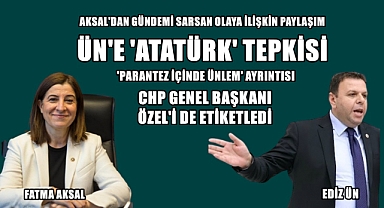 AK Partili Aksal CHP’li Ün’ü İnandırıcı Bulmadı