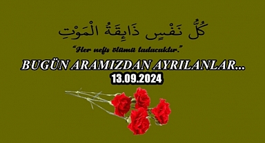Bugün Aramızdan Ayrılanlar…