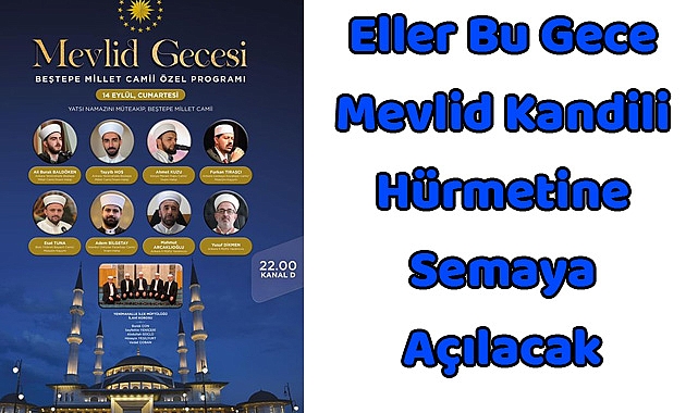 Eller Bu Gece Mevlid Kandili Hürmetine Semaya Açılacak