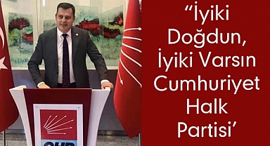 İyi Ki Doğdun, İyi Ki Varsın Cumhuriyet Halk Partisi’