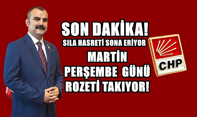 Martin Perşembe Günü CHP Rozetini Takacak!